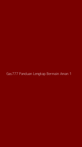 Tampilan Antarmuka Aplikasi Gas777 Panduan Lengkap Bermain Aman - 1