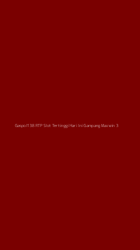 Tampilan Antarmuka Aplikasi Gaspol138 Rtp Slot Tertinggi Hari Ini Gampang Maxwin - 3