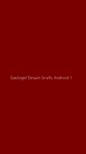 Tampilan Antarmuka Aplikasi Gastogel Desain Grafis Android - 1