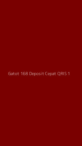 Tampilan Antarmuka Aplikasi Gatot 168 Deposit Cepat Qris - 1