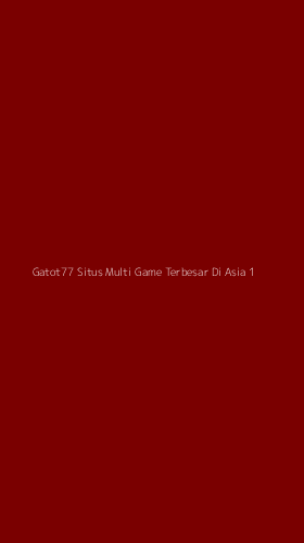 Tampilan Antarmuka Aplikasi Gatot77 Situs Multi Game Terbesar Di Asia - 1