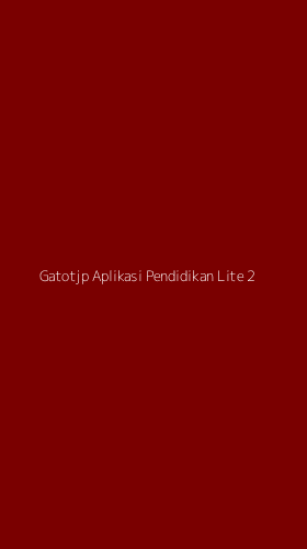 Tampilan Antarmuka Aplikasi Gatotjp Aplikasi Pendidikan Lite - 2