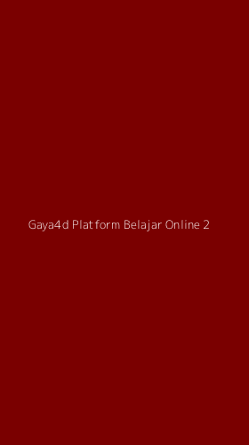 Tampilan Antarmuka Aplikasi Gaya4d Platform Belajar Online - 2