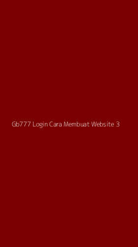 Tampilan Antarmuka Aplikasi Gb777 Login Cara Membuat Website - 3