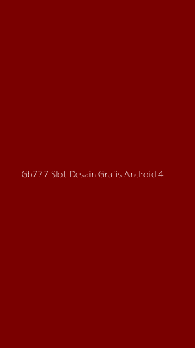 Tampilan Antarmuka Aplikasi Gb777 Slot Desain Grafis Android - 4