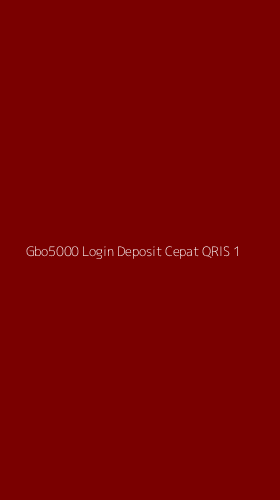 Tampilan Antarmuka Aplikasi Gbo5000 Login Deposit Cepat Qris - 1