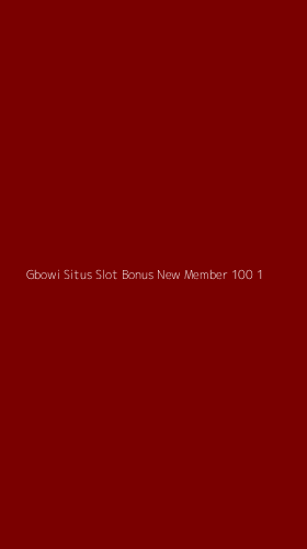 Tampilan Antarmuka Aplikasi Gbowi Situs Slot Bonus New Member 100 - 1
