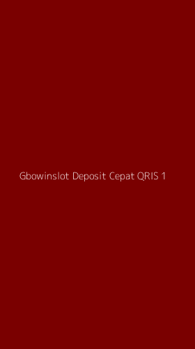 Tampilan Antarmuka Aplikasi Gbowinslot Deposit Cepat Qris - 1