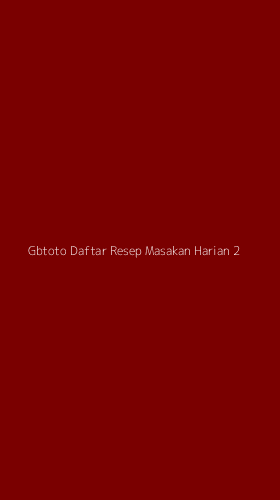 Tampilan Antarmuka Aplikasi Gbtoto Daftar Resep Masakan Harian - 2