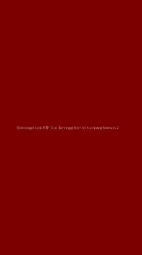 Tampilan Antarmuka Aplikasi Gelastogel Link Rtp Slot Tertinggi Hari Ini Gampang Maxwin - 2