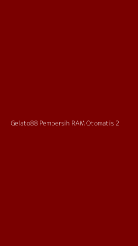 Tampilan Antarmuka Aplikasi Gelato88 Pembersih Ram Otomatis - 2