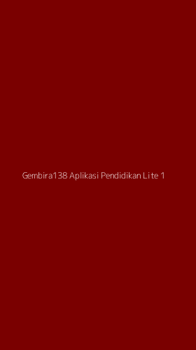 Tampilan Antarmuka Aplikasi Gembira138 Aplikasi Pendidikan Lite - 1