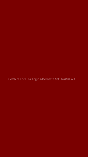 Tampilan Antarmuka Aplikasi Gembira777 Link Login Alternatif Anti Nawala - 1