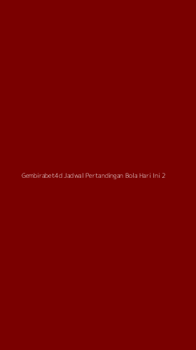 Tampilan Antarmuka Aplikasi Gembirabet4d Jadwal Pertandingan Bola Hari Ini - 2