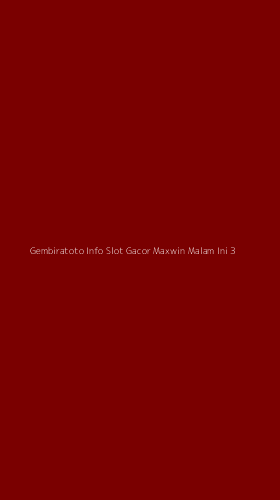 Tampilan Antarmuka Aplikasi Gembiratoto Info Slot Gacor Maxwin Malam Ini - 3