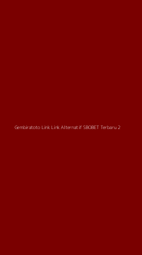 Tampilan Antarmuka Aplikasi Gembiratoto Link Link Alternatif Sbobet Terbaru - 2