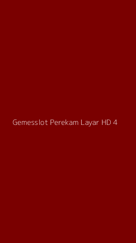 Tampilan Antarmuka Aplikasi Gemesslot Perekam Layar Hd - 4