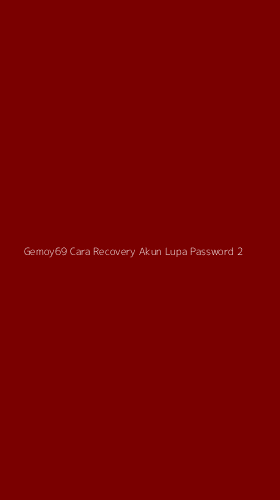 Tampilan Antarmuka Aplikasi Gemoy69 Cara Recovery Akun Lupa Password - 2