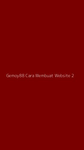 Tampilan Antarmuka Aplikasi Gemoy88 Cara Membuat Website - 2