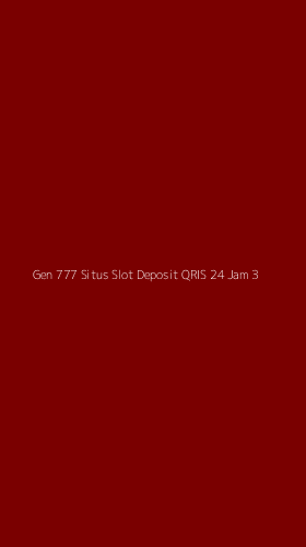 Tampilan Antarmuka Aplikasi Gen 777 Situs Slot Deposit Qris 24 Jam - 3