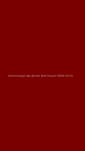 Tampilan Antarmuka Aplikasi Generasitogel App Bandar Bola Deposit Dana Ovo - 4