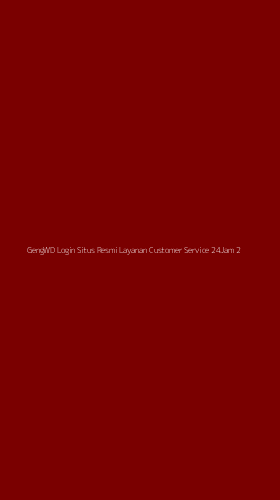 Tampilan Antarmuka Aplikasi Gengwd Login Situs Resmi Layanan Customer Service 24jam - 2