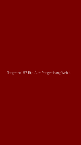 Tampilan Antarmuka Aplikasi Gengtoto167 Rtp Alat Pengembang Web - 4