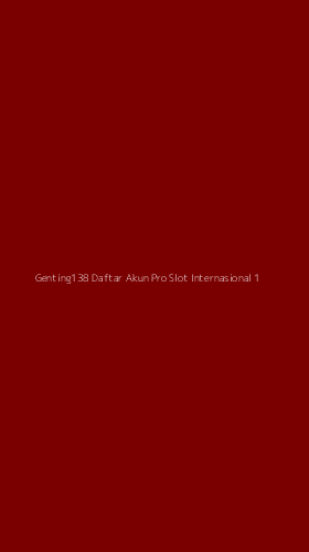 Tampilan Antarmuka Aplikasi Genting138 Daftar Akun Pro Slot Internasional - 1