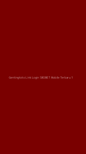 Tampilan Antarmuka Aplikasi Gentingtoto Link Login Sbobet Mobile Terbaru - 1