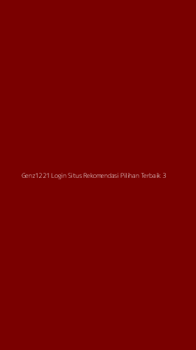 Tampilan Antarmuka Aplikasi Genz1221 Login Situs Rekomendasi Pilihan Terbaik - 3