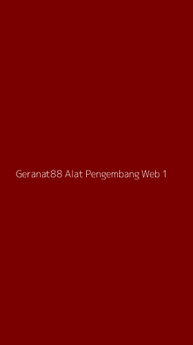 Tampilan Antarmuka Aplikasi Geranat88 Alat Pengembang Web - 1