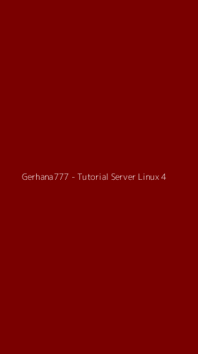 Tampilan Antarmuka Aplikasi Gerhana777 - Tutorial Server Linux - 4