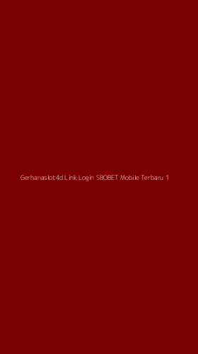 Tampilan Antarmuka Aplikasi Gerhanaslot4d Link Login Sbobet Mobile Terbaru - 1