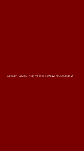 Tampilan Antarmuka Aplikasi Germany Situs Dengan Metode Pembayaran Lengkap - 2
