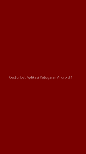Tampilan Antarmuka Aplikasi Gestunbet Aplikasi Kebugaran Android - 1