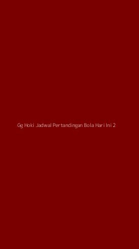 Tampilan Antarmuka Aplikasi Gg Hoki Jadwal Pertandingan Bola Hari Ini - 2