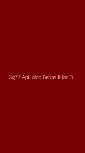 Tampilan Antarmuka Aplikasi Gg77 Apk Mod Bebas Iklan - 3