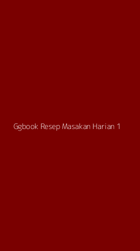 Tampilan Antarmuka Aplikasi Ggbook Resep Masakan Harian - 1