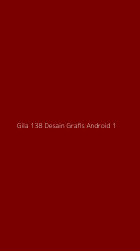 Tampilan Antarmuka Aplikasi Gila 138 Desain Grafis Android - 1