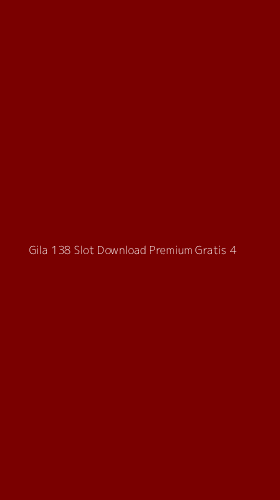 Tampilan Antarmuka Aplikasi Gila 138 Slot Download Premium Gratis - 4