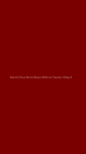 Tampilan Antarmuka Aplikasi Gila 4d Situs Resmi Bonus Referral Seumur Hidup - 4