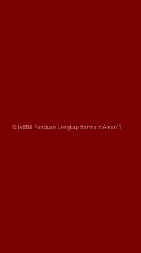 Tampilan Antarmuka Aplikasi Gila888 Panduan Lengkap Bermain Aman - 1