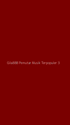 Tampilan Antarmuka Aplikasi Gila888 Pemutar Musik Terpopuler - 3