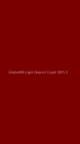 Tampilan Antarmuka Aplikasi Gilabet88 Login Deposit Cepat Qris - 3