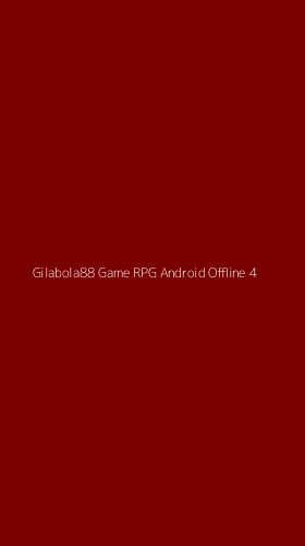 Tampilan Antarmuka Aplikasi Gilabola88 Game Rpg Android Offline - 4