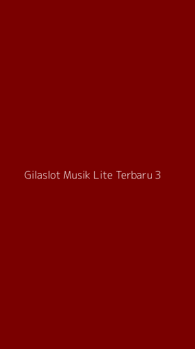 Tampilan Antarmuka Aplikasi Gilaslot Musik Lite Terbaru - 3