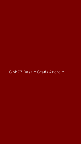 Tampilan Antarmuka Aplikasi Giok77 Desain Grafis Android - 1