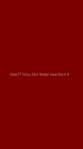 Tampilan Antarmuka Aplikasi Giok77 Situs Slot Modal Awal Kecil - 4