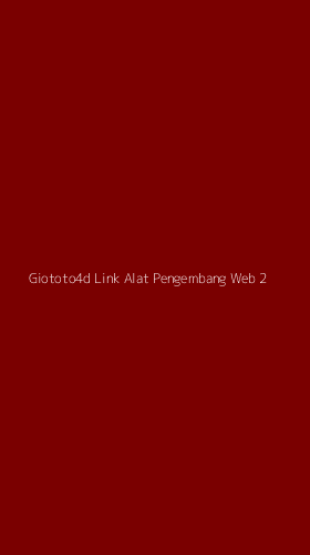 Tampilan Antarmuka Aplikasi Giototo4d Link Alat Pengembang Web - 2
