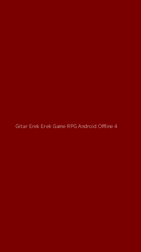 Tampilan Antarmuka Aplikasi Gitar Erek Erek Game Rpg Android Offline - 4